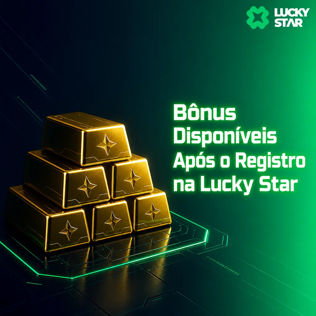 Bônus de boas-vindas de até 500% e BRL 15.000 após registro na Lucky Star, dividido em 4 depósitos via PIX
