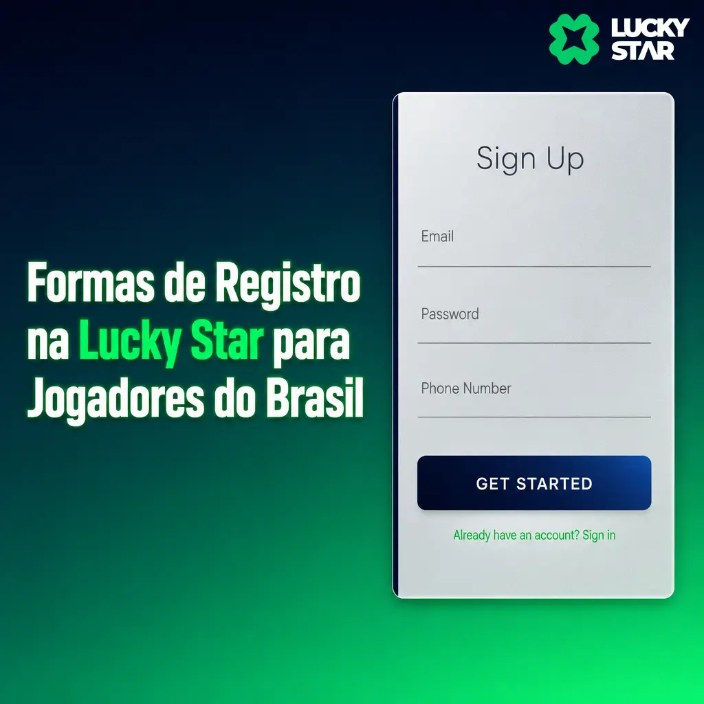 Quatro formas de cadastro na Lucky Star: registro padrão, rápido, por rede social ou pelo aplicativo PWA.