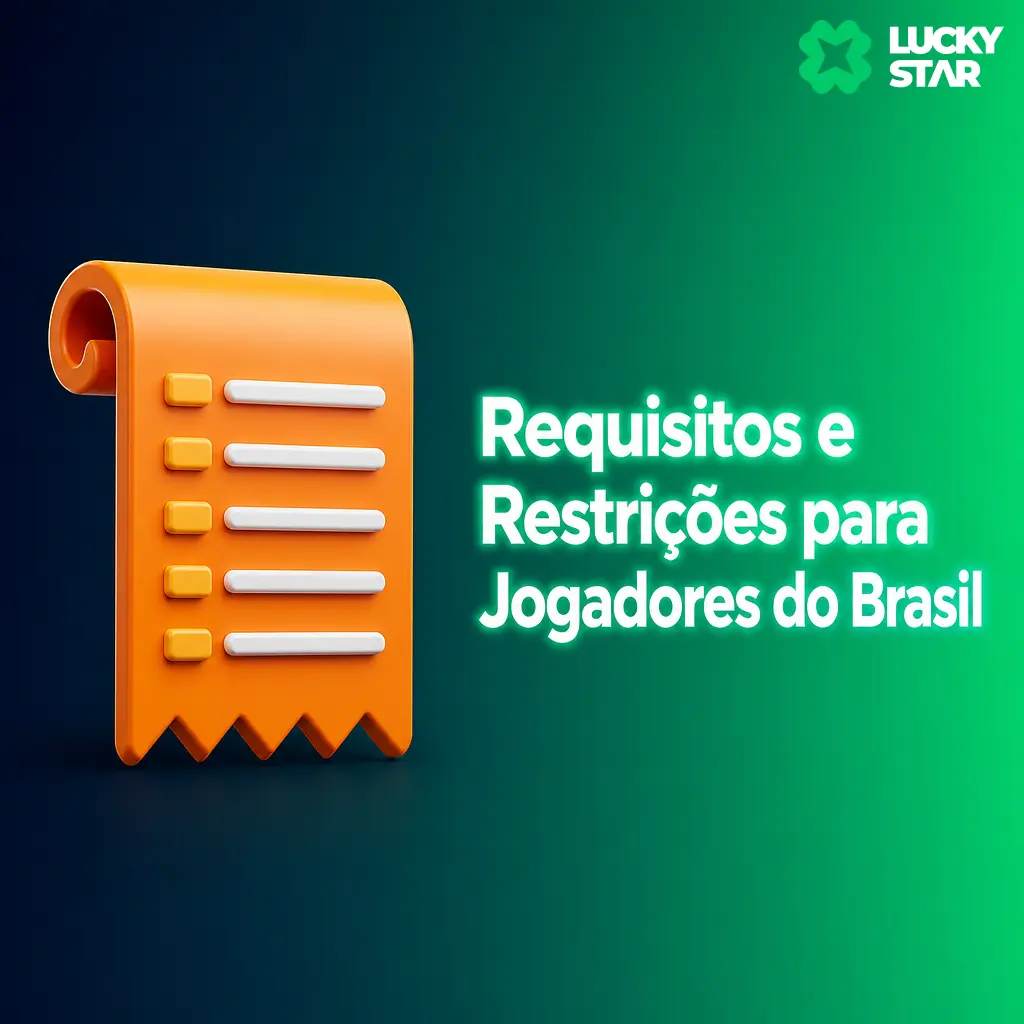Requisitos legais para jogadores brasileiros na Lucky Star: maioridade, CPF ativo e residência no Brasil